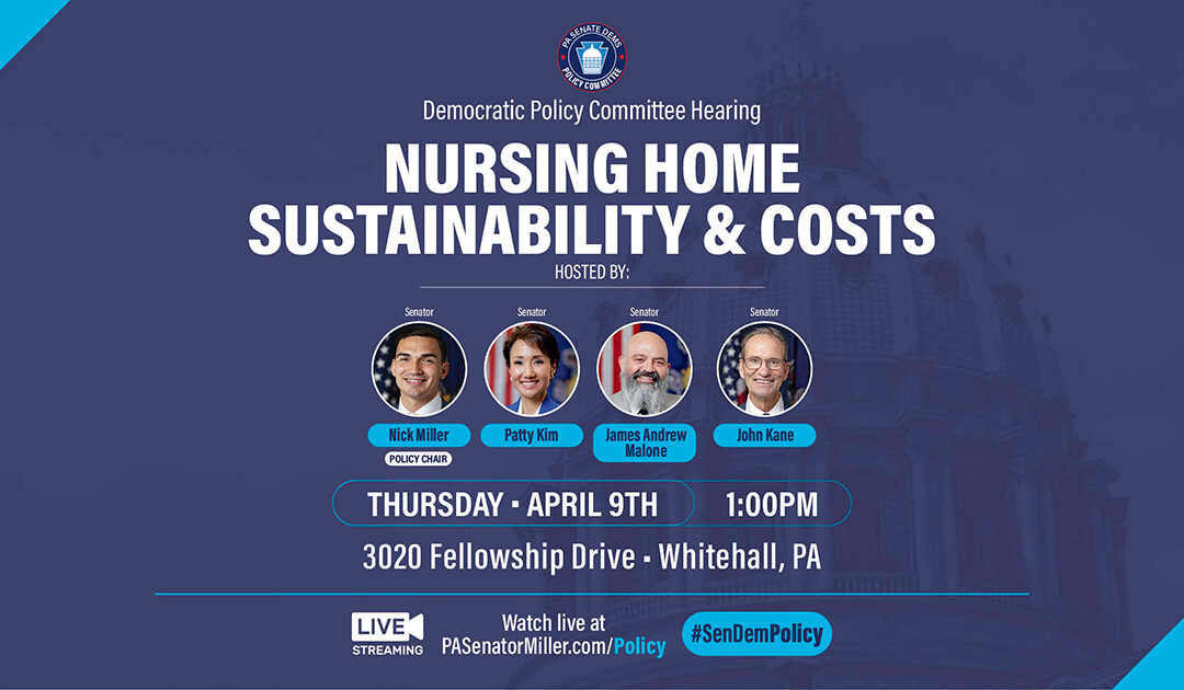 Policy Hearing - Nursing Home Sustainability and Costs - April 9, 2026